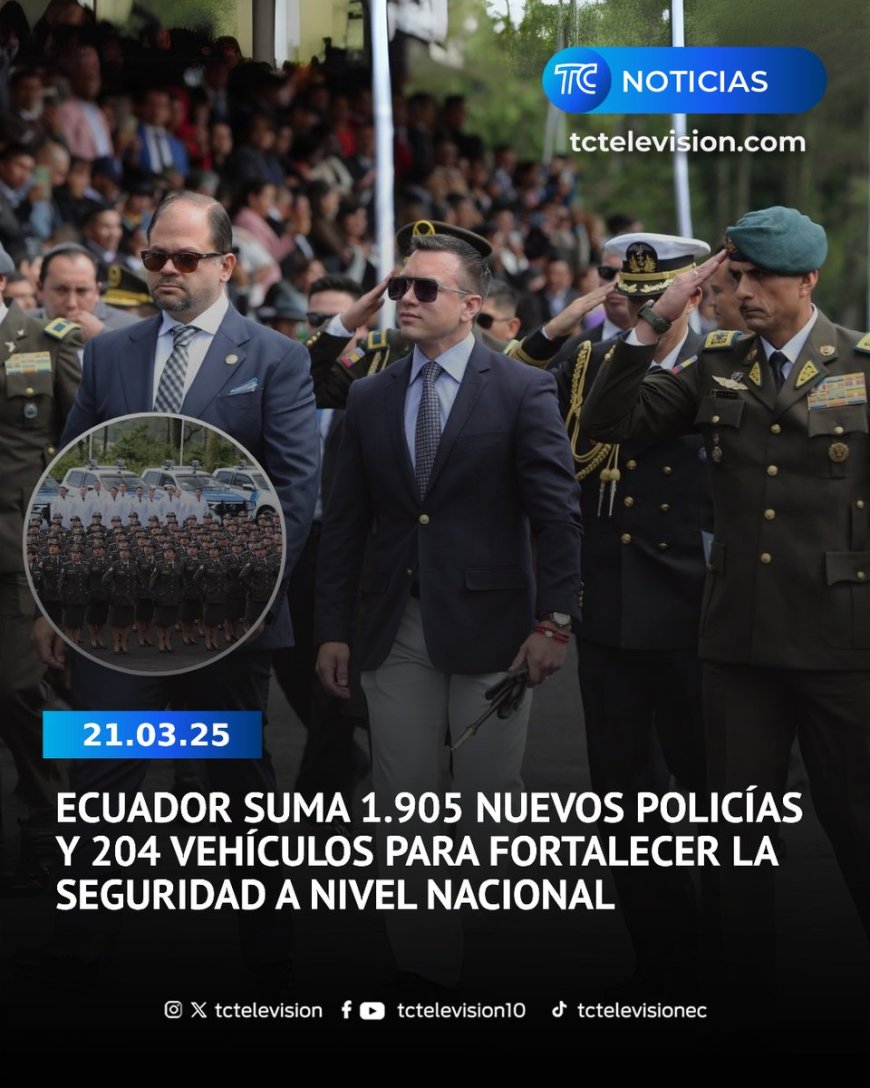 Ecuador refuerza seguridad con la incorporación de 1.905 nuevos policías